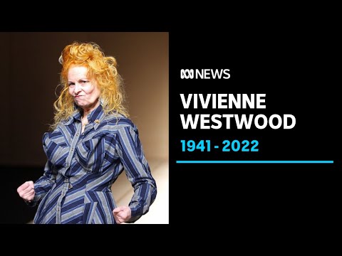 Remembering Vivienne Westwood - punk icon and cultural trailblazer | ABC News