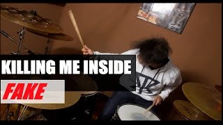Killing Me Inside Feat Sansan PWG - FAKE(Drum Cover)