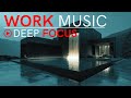Ultimate Deep Focus Music | Work Efficiently & Reduce Stress