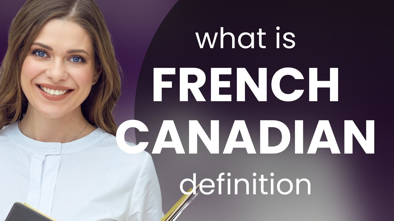 French canadian | meaning of FRENCH CANADIAN