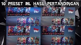 TOP 10 PRESET ML HASIL PERTANDINGAN TERBARU || DI BAWAH 5 MB DAN XML || PART 15🔥