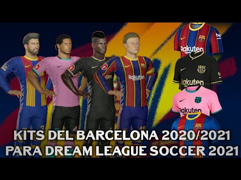 Kits Del Fc Barcelona 21 Para Dream League Soccer 21 Youtube