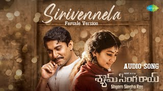 Sirivennela (Female Version) - Audio | Shyam Singha Roy | Nani, Sai Pallavi | Mickey J Meyer