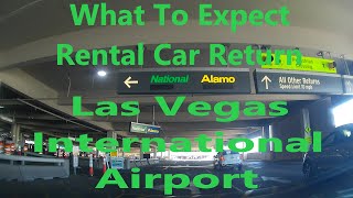 National & Alamo, Rental Car Return, What To Expect Las Vegas International Airport