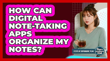 How Can Digital Note-Taking Apps Organize My Notes?