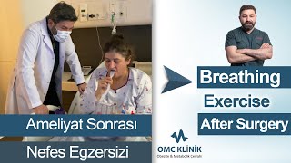 Ameliyat Sonrası Nefes Egzersizi - Breathing Exercise After Surgery - Atemübungen nach der Operation