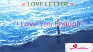 I Love You Enough || LOVE LETTER 7 || 2020 || Gara Belle