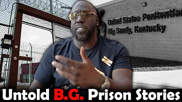 B.G.'s Cellmate with Untold B.G. Prison Stories, He was the Only Celeb on the Yard