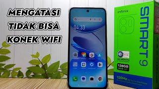 Cara Mengatasi HP Infinix Smart 9 Tidak Bisa Konek WiFi