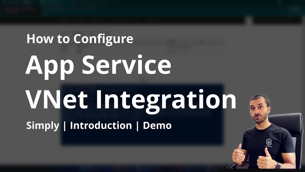 App service networking configuration azure vnet integration demo