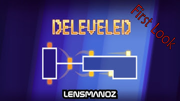 Deleveled - First Look