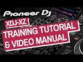 Pioneer DJ XDJ-XZ Training Tutorial & Video Manual - Tips & Tricks