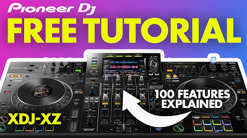 Pioneer DJ XDJ-XZ Training Tutorial & Video Manual - Tips & Tricks