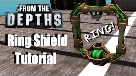 Ring Shield Basics! 💍From the Depths Tutorial