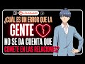 ¿CUAL ES UN ERROR QUE LA GENTE NO SE DA CUENTA QUE COMETE EN LAS RELACIONES? 💩 - Preguntas de Reddit