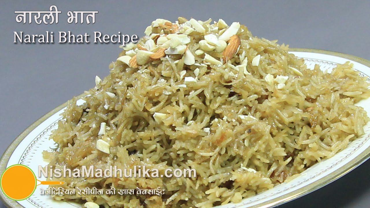 Narali Bhat Recipe - Sweet Coconut Rice | Nisha Madhulika