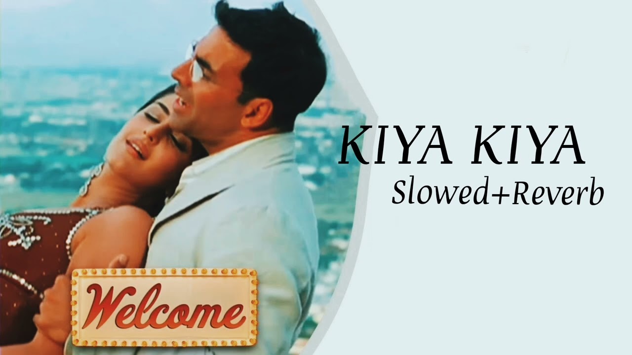 Kiya Kiya song~ [slowed+reverb]