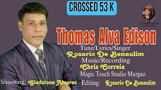 New Konkani Song Thomas Alva Edison Rosario De Benaulim