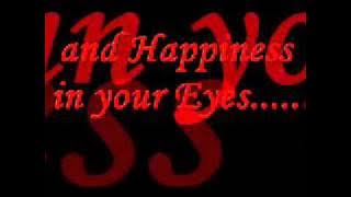 Kiss me, close your eyes, miss me