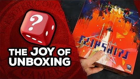 The Joy of Unboxing: Flip Ships