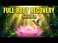 432Hz + 528Hz Full Body Recovery: The Deepest Healing | Ancestral Reset & Somatic Regrowth