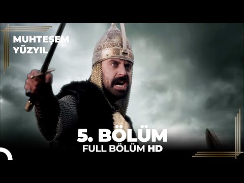 Muhteşem Yüzyıl  5. Bölüm (HD)