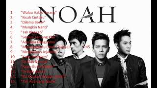 lagu enak NOAH Sebuah Nama Sebuah Cerita full album || no iklan