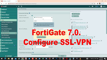 How to Configure SSL VPN on FortiGate Firewall Firmware 7 0
