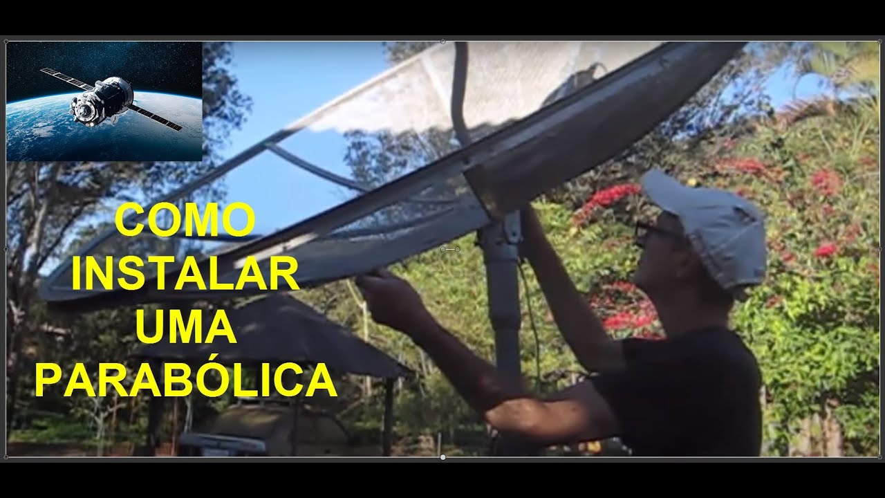 DICAS DE COMO INSTALAR UMA ANTENA PARABÓLICA PASSO A PASSO YouTube DICAS DE COMO INSTALAR UMA ANTENA PARABÓLICA PASSO A PASSO YouTube