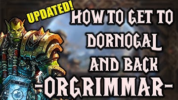 11.2 How to get to Orgrimmar From Dornogal | How to Get to Dornogal From Orgrimmar | The War Within