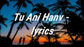 Konkani love song 2020 | Tu ani hanv(Lyrics) | konkani lyrics