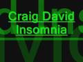 Craig david- Insomnia