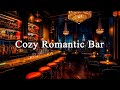 Relaxing jazz piano music with cozy romantic bar  soft jazz background for dating and relaxation