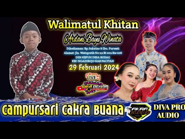 LIVE CAKRA BUANA || Di kediaman Bpk Sukatno Ibu  Purwati||Dsn Kepuh Ds Bodag||Diva Pro audio Sistem class=