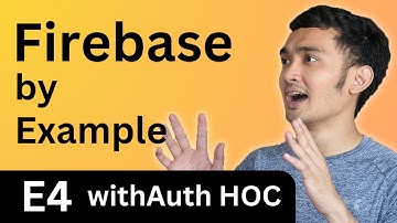 Higher Order Components (HOC) - Firebase by Example #4