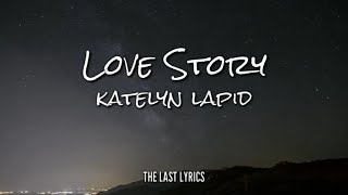 Taylor Swift ~ Love Story (cover by Katelyn Lapid) | Lyrics