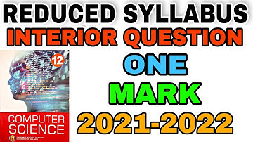 12th Computer Science interior one mark question in Reduced Syllabus 2021-2022