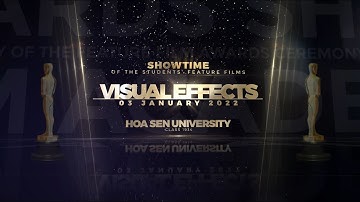 SHOWTIME - Trình diễn các tác phẩm lớp học Kỹ xảo điện ảnh - Visual Effects khóa 2021
