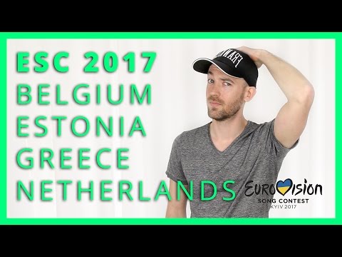 Eurovision 2017 - Belgium, Estonia, Greece, Netherlands