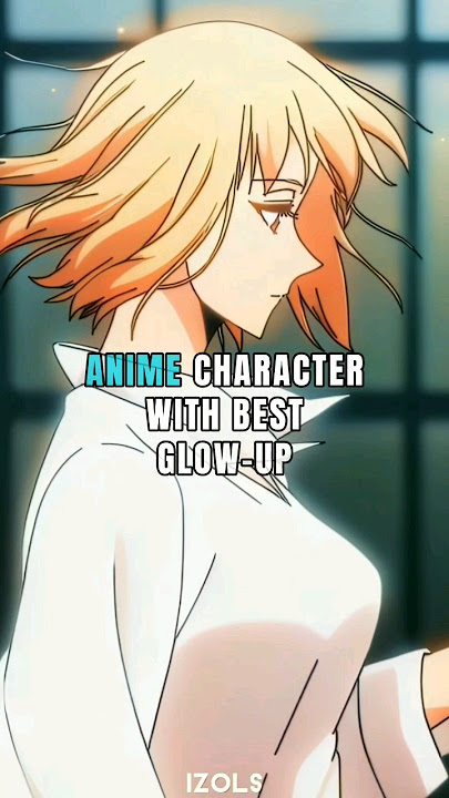 Anime character with best glow-up ever!💎 TY🎉 for 5K Subs #anime #edit #music #amv #amvedits #amvs