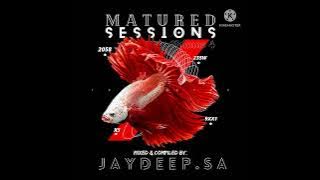 Matured Sessions Vol. 4 Mixed And Compiled By Jay Deep