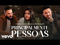 Principalmente Pessoas - Yasmin Santos - Diego & Victor Hugo