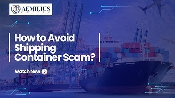 Aemilius Cupero LLC Explains How to Avoid Shipping Container Scams