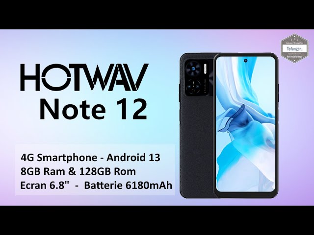 Hotwav Note 12 Smartphone 4G - 8GB Ram & 128GB Rom - Android13 - Unboxing
