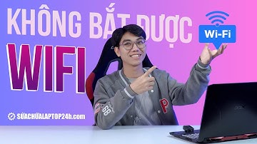 6 cách khắc phục khi máy tính không bắt được WiFi hay nhất, hữu hiệu nhất