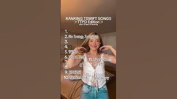 ranking taylor swift songs !!! ✨TTPD EDITION✨ #swiftie #ttpd #taylorswift