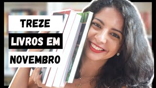 AS TREZE LEITURAS DE NOVEMBRO | LEITURAS DO MÊS | MINHA VIDA LITERÁRIA