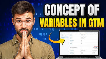 What Are Variables in GTM and How to Use Them | Lesson 6