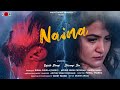 Naina  official    arvind singh chouhan  rajesh dangi  shivangi sen  pankaj sharma 