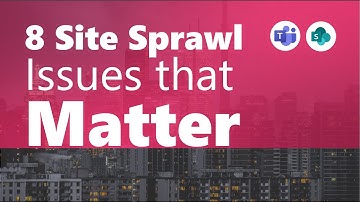 Tame These 8 Major Site Sprawl Issues | Orchestry Webinar Clip